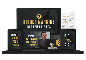 Higher Margins Better Clients